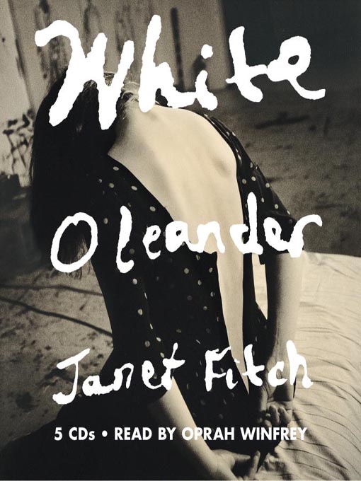 Title details for White Oleander by Janet Fitch - Wait list